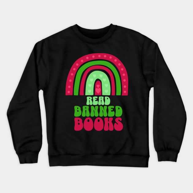 Read Banned Books LGBTQ Pride Christmas Boho Rainbow Crewneck Sweatshirt by PUFFYP